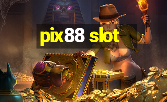 pix88 slot