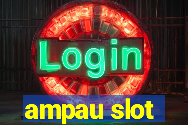 ampau slot