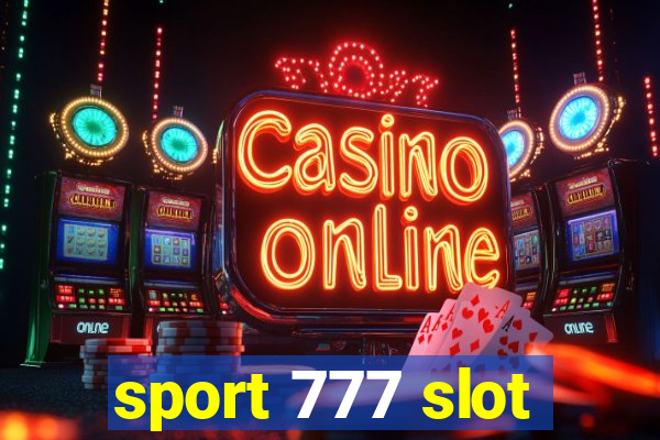 sport 777 slot