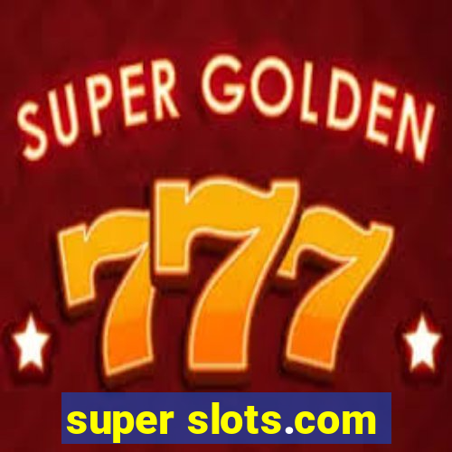 super slots.com