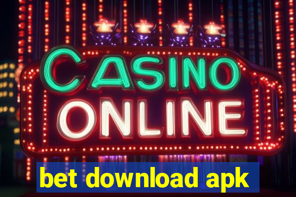 bet download apk