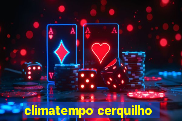 climatempo cerquilho