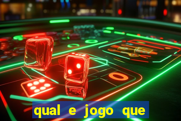 qual e jogo que ganha dinheiro