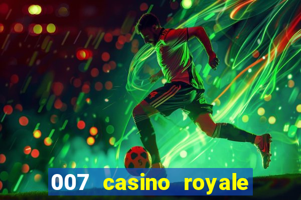 007 casino royale full movie online