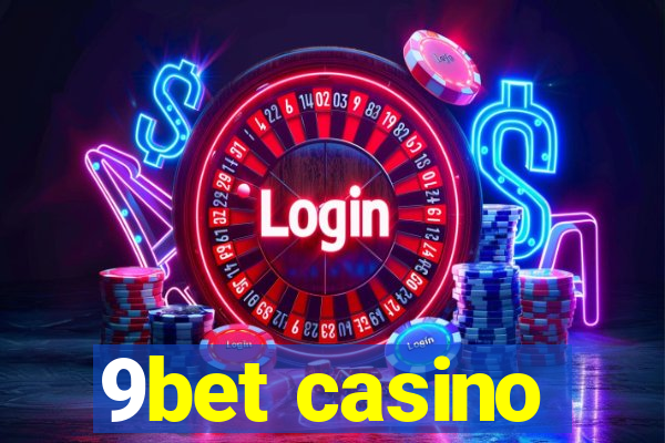 9bet casino