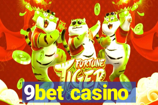 9bet casino