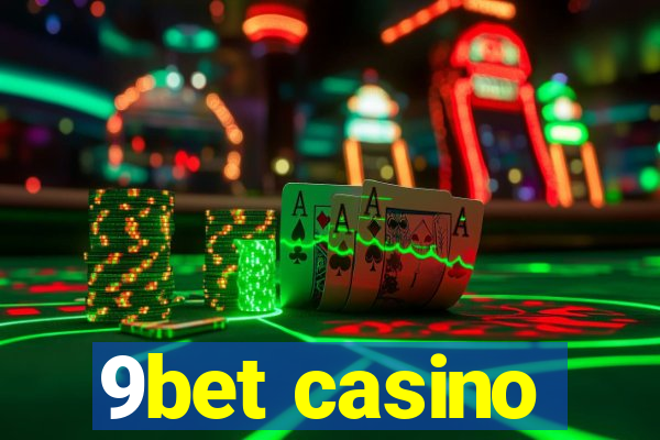 9bet casino