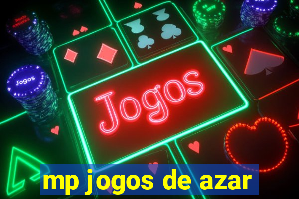 mp jogos de azar