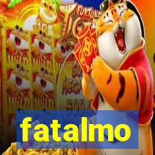 fatalmo