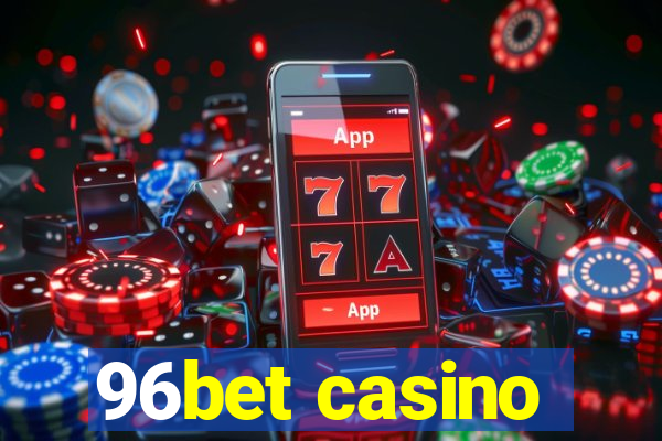 96bet casino