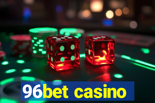 96bet casino