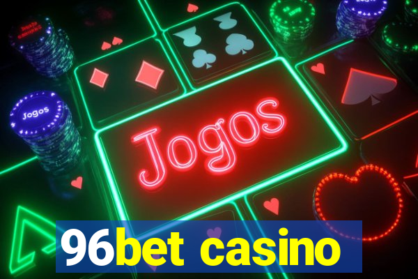 96bet casino