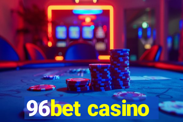 96bet casino