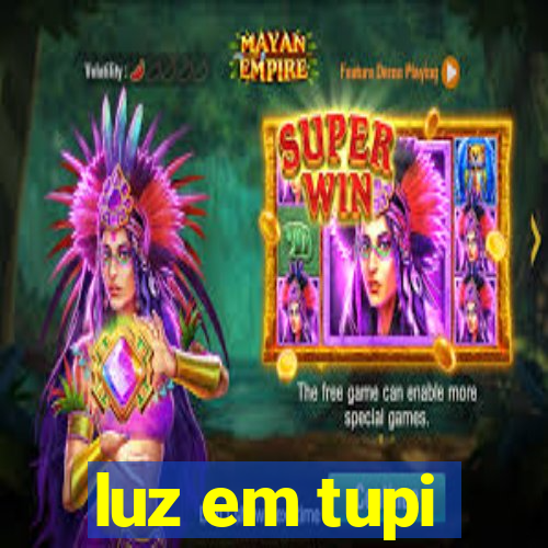 luz em tupi