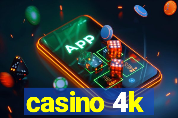 casino 4k