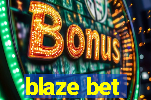 blaze bet