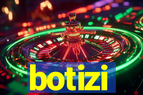 botizi