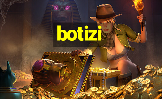 botizi