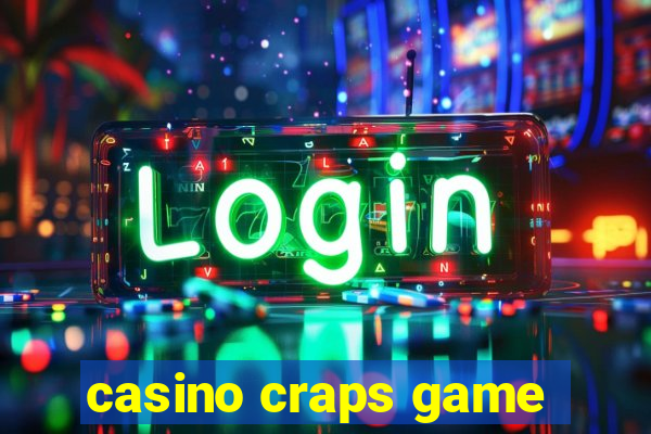 casino craps game