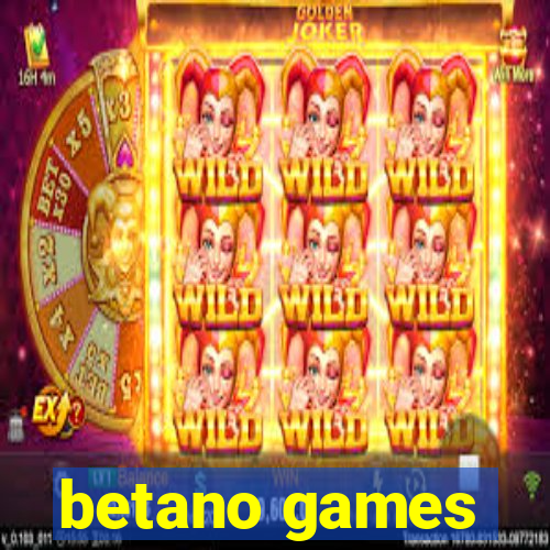 betano games