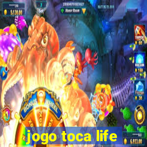 jogo toca life