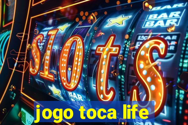 jogo toca life