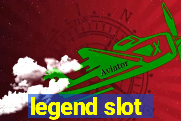 legend slot