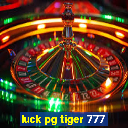 luck pg tiger 777