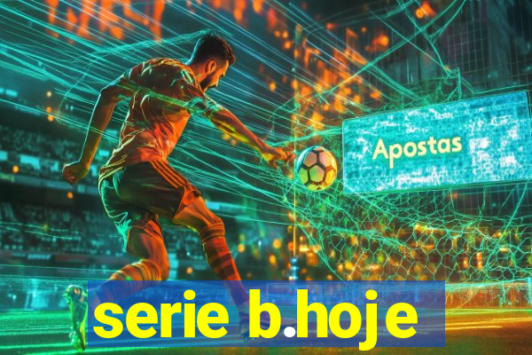 serie b.hoje