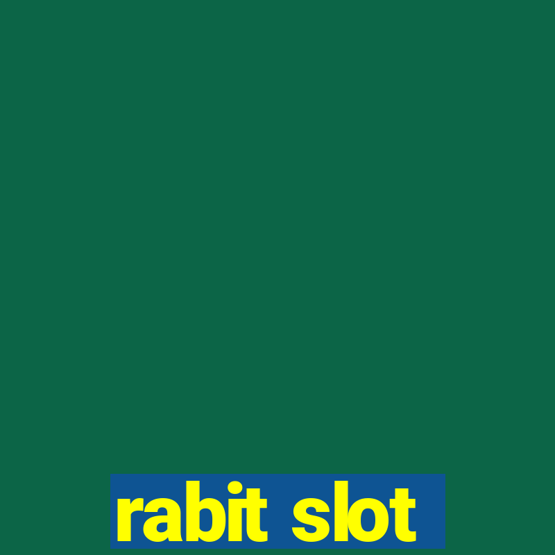 rabit slot