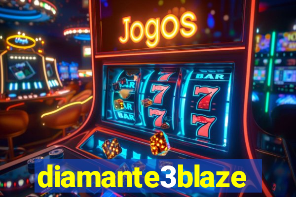 diamante3blaze