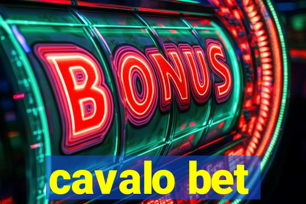 cavalo bet