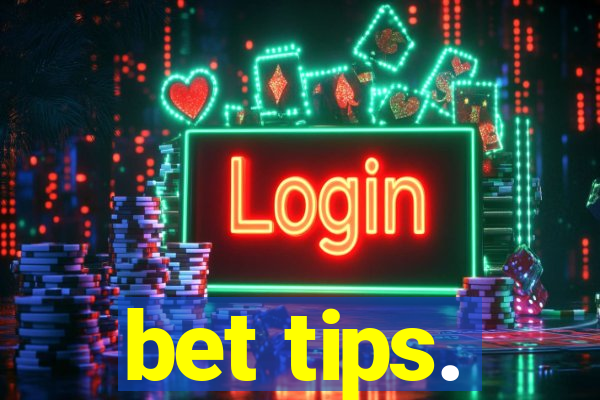 bet tips.