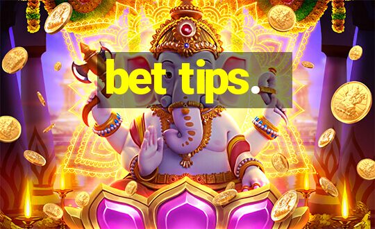 bet tips.