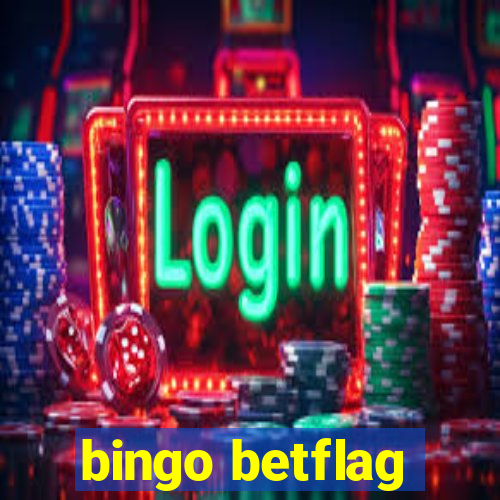 bingo betflag