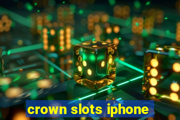 crown slots iphone