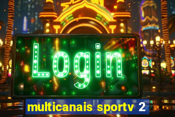 multicanais sportv 2