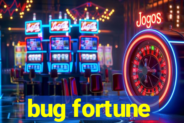 bug fortune