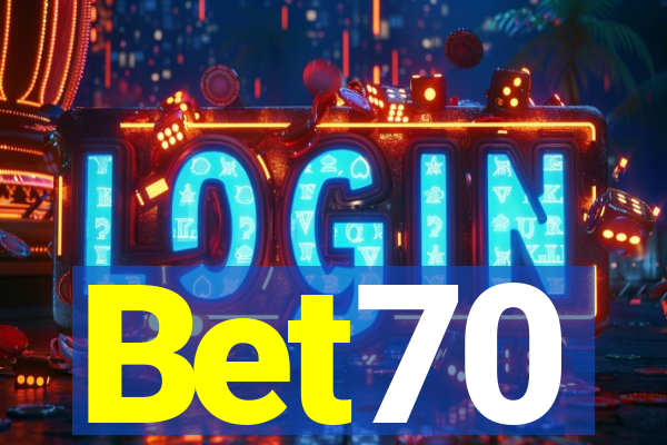 Bet70