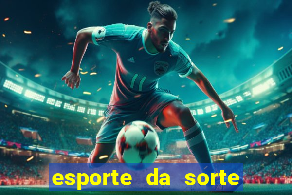 esporte da sorte vai de bet