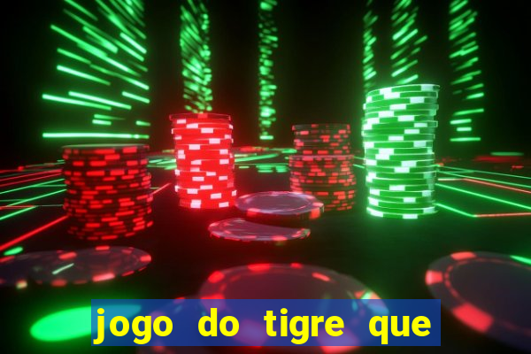 jogo do tigre que da b?nus no cadastro