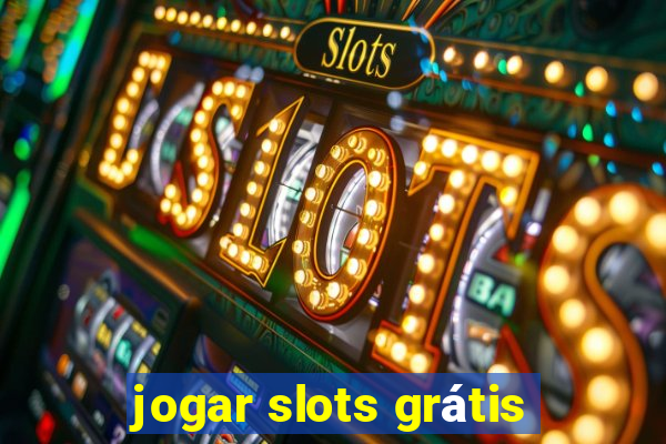 jogar slots grátis