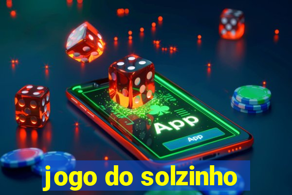 jogo do solzinho