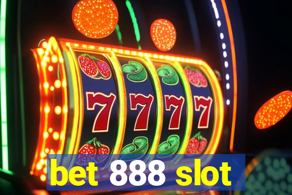 bet 888 slot