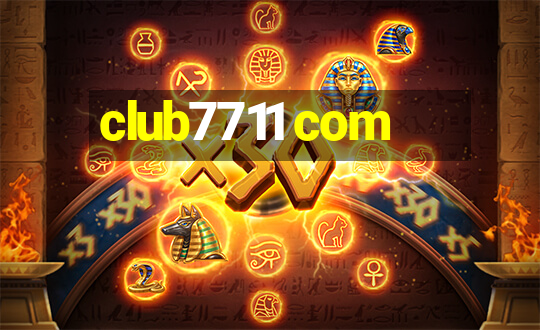 club7711 com