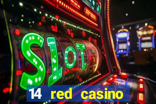 14 red casino bonus codes