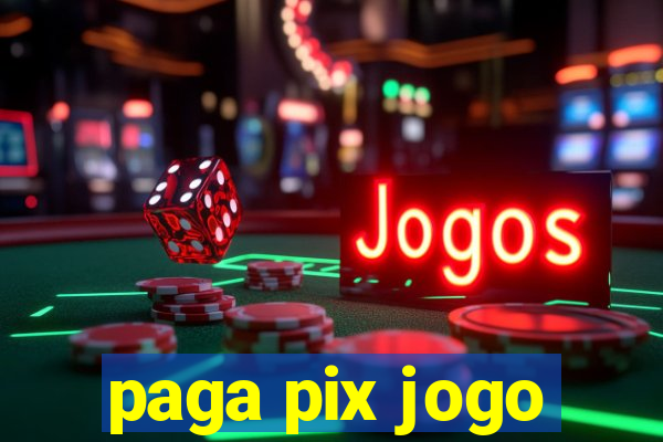 paga pix jogo