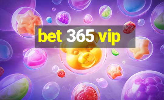 bet 365 vip