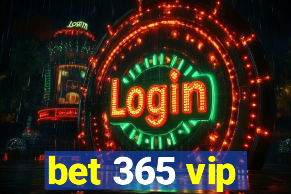 bet 365 vip