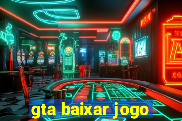 gta baixar jogo